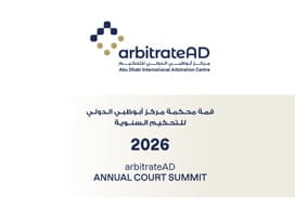 Global Arbitration Leaders Convene in Abu Dhabi at arbitrateAD Annual Court Summit